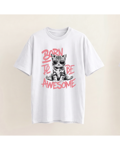 Born to be Awesome