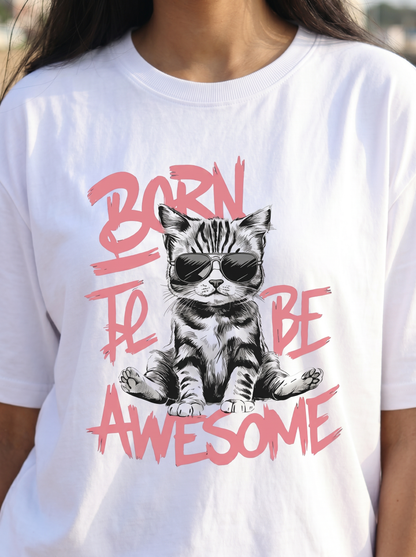Born to be Awesome